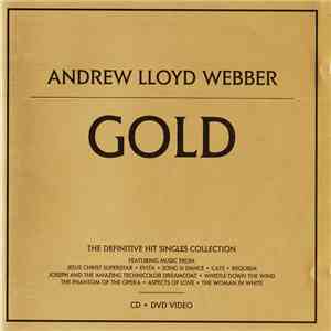 Andrew Lloyd Webber - Gold - The Definitive Hit Singles Collection