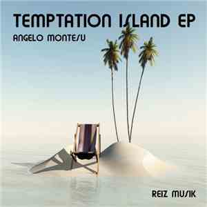 Angelo Montesu - Temptation Island EP