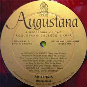Augustana College Choir Directed By Dr. Arnold Running - A Recording Of The Augustana College Choir