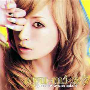 Ayumi Hamasaki - Ayu-mi-x 7 Presents Ayu-ro Mix 4