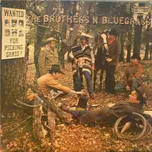 Brothers "N" Bluegrass - Wanted For Picking Grass!