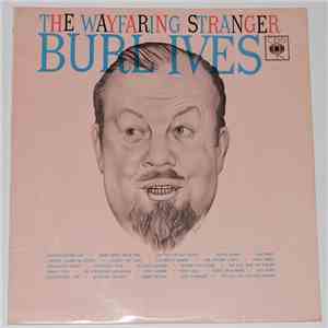 Burl Ives - The Wayfaring Stranger