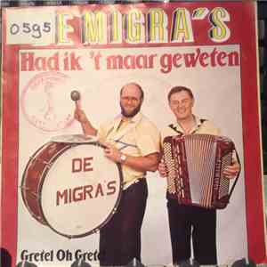 De Migra's - Had Ik 't Maar Geweten
