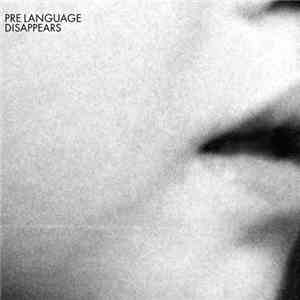 Disappears - Pre Language
