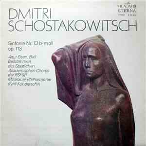 Dmitri Schostakowitsch - Artur Eisen, Baßstimmen des Staatlichen Akademischen Chores der RSFSR, Moskauer Philharmonie, Kyrill Kondraschin - Sinfonie Nr. 13 B-moll, Op. 113