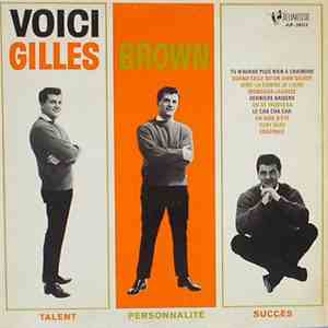 Gilles Brown - Voici Gilles Brown