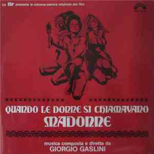 Giorgio Gaslini - Quando Le Donne Si Chiamavano Madonne