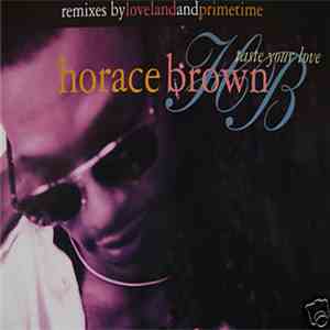Horace Brown - Taste Your Love