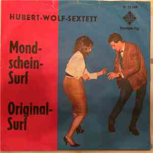 Hubert-Wolf-Sextett - Mondschein-Surf