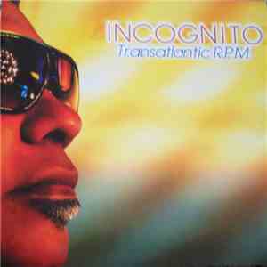 Incognito - Transatlantic R.P.M.