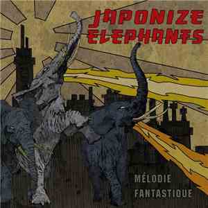 Japonize Elephants - Mélodie Fantastique