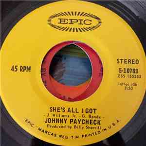 Johnny Paycheck - She's All I Got / You Touched My Life