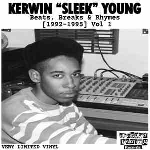 Kerwin "Sleek" Young - Beats, Breaks & Rhymes [1992-1995] Vol 1