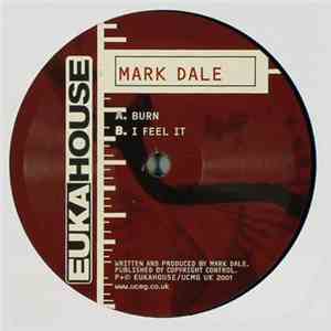 Mark Dale - Burn / I Feel It
