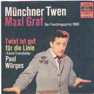 Maxl Graf, Paul Würges - Münchner Twen / Twist Ist Gut Für Die Linie