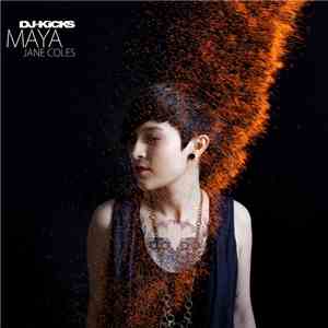 Maya Jane Coles - DJ-Kicks