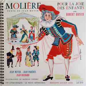Molière Texte De Jean Meyer Avec Robert Hirsch, Jean Parédès - Jean Richard - Molière Pour La Joie Des Enfants