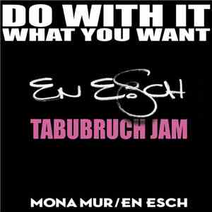 Mona Mur / En Esch - Part Again (En Esch Tabubruch Jam Remix)