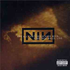 Nine Inch Nails - And All That Could Have Been. Live
