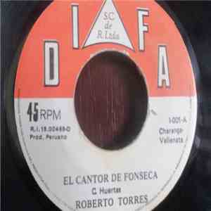 Roberto Torres - El Cantor de Fonseca / Berta Caldera