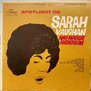 Sarah Vaughan And Margie Anderson - Spotlight On Sarah Vaughan And Margie Anderson