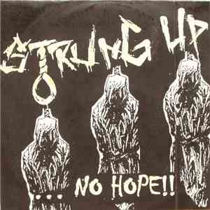 Strung Up - ...No Hope!!
