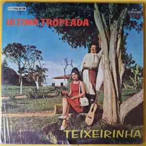 Teixeirinha - Ultima Tropeada