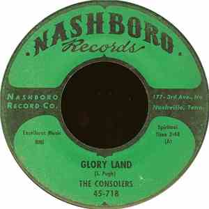 The Consolers - Glory Land / Goin' Across The River