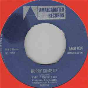 The Crashers - Hurry Come Up
