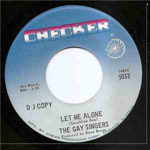 The Gay Singers - Let Me Alone / He's Calling Me