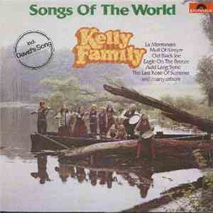 The Kelly Family - Songs Of The World