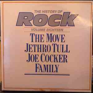 The Move / Jethro Tull / Joe Cocker / Family  - The History Of Rock (Volume Eighteen)
