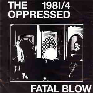 The Oppressed - Fatal Blow