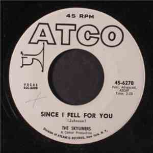 The Skyliners - Since I Fell For You
