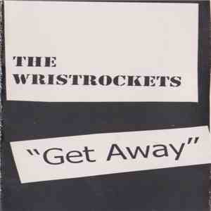 The Wristrockets  - "Get Away"