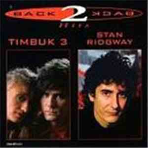Timbuk 3, Stan Ridgway - Back 2 Back Hits