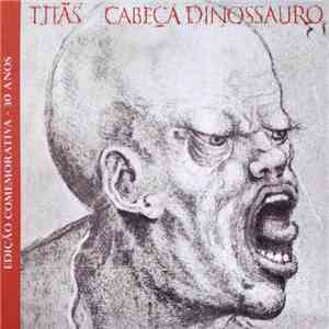Titãs - Cabeça Dinossauro