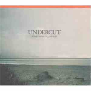 Undercut - Something To Die For