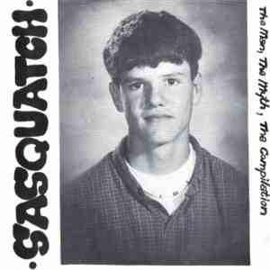 Various - Sasquatch: The Man, The Myth, The Compilation