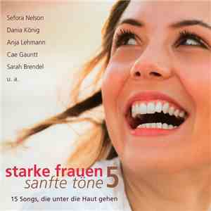 Various - Starke Frauen Sanfte Töne 5 (15 Songs, Die Unter Die Haut Gehen)