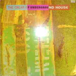Various - The Cream Of Underground House