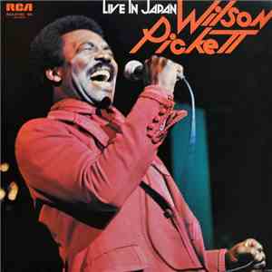 Wilson Pickett - Live In Japan
