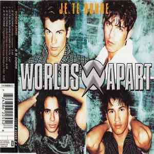 Worlds Apart - Je Te Donne