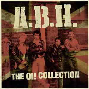 A.B.H. - The Oi! Collection
