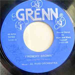 Al Russ Orchestra - Frenchy Brown