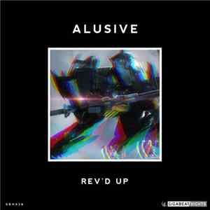 Alusive - Rev'd Up