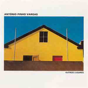 António Pinho Vargas - Outros Lugares