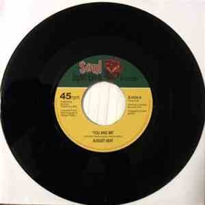 August Heat - You And Me / Hooked On You