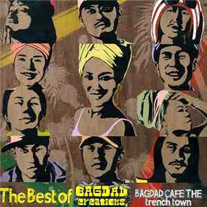 Bagdad Cafe The Trench Town - The Best Of Bagdad Creations