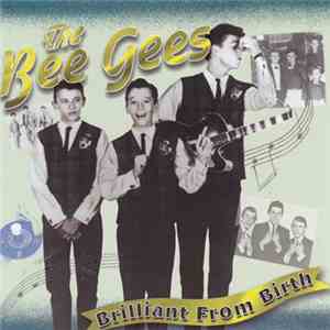 Bee Gees - Brilliant From Birth